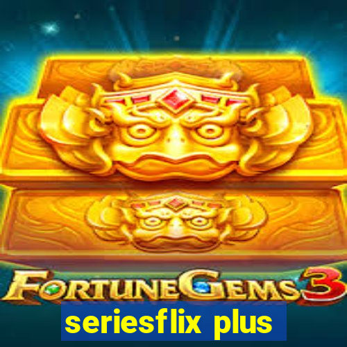 seriesflix plus